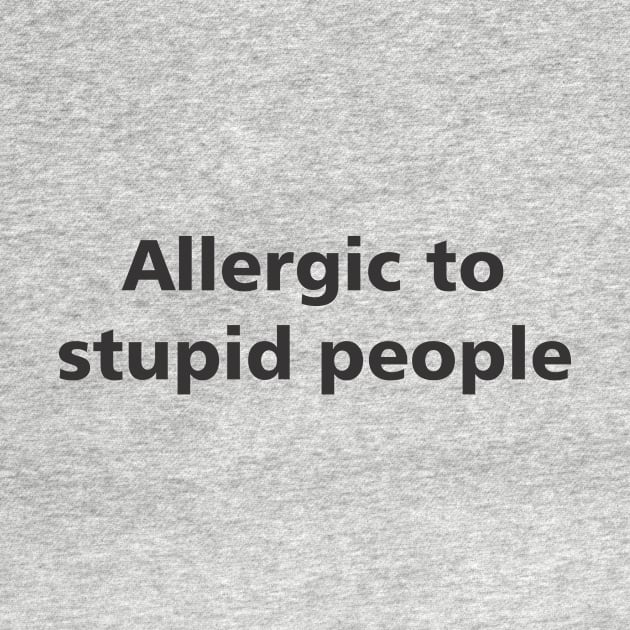 Allergic to stupid people by MichelMM